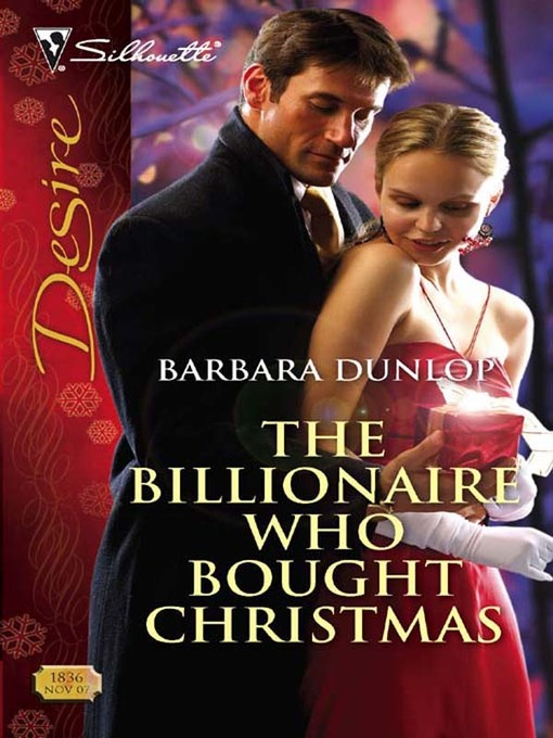 Title details for Billionaire Who Bought Christmas by Barbara Dunlop - Available